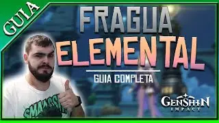 FRAGUA ELEMENTAL GUIA COMPLETA GENSHIN IMPACT gameplay español