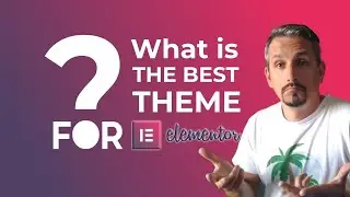 Best Theme for Elementor: WordPress Page Builder Themes 👷