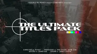 FREE Cinematic Titles | The Ultimate Titles Pack