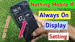 Nothing mobile always on display setting / how to enable always on display in nothing mobile //