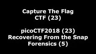 picoCTF2018 nr 23 - video walkthrough of Recovering From the Snap (using TestDisk)