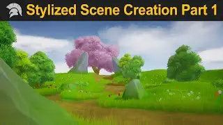 Stylized Scene Creation - Part 1