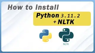 How To Install NLTK For Python 3.11.2 on Windows 10/11 [ 2023 Update ] |  NLTK Installation