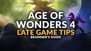 AGE OF WONDERS 4 | Mid & Late Game Gameplay & Tips (Beginners Guide)