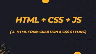 Creating Forms in HTML and Styling with CSS for Beginners