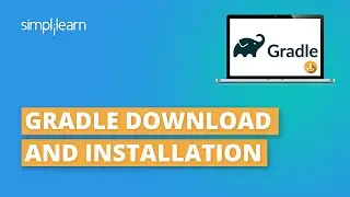 Gradle Download And Installation On Windows | Gradle Tutorial For Beginners | Simplilearn