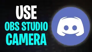 How to Use OBS Camera on Discord (2024)