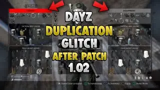 (OUTDATED) DayZ Duplication Glitch - Xbox / PS4 | EASIEST METHOD! - StarVoltz - AFTER PATCH 1.02