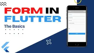 Building a FORM in FLUTTER Explained!