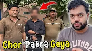 Chor Pakra Geya 😱 | Alhamdulillah ❤️ | 20 Lac Ka Samaan Recovered 🥳