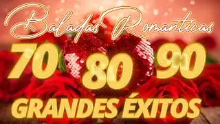 MÚSICA ROMÁNTICA DE TODOS LOS TIEMPOS 70S 80S 90S - VIEJITAS PERO BUENAS ROMÁNTICAS DEL RECUERDO