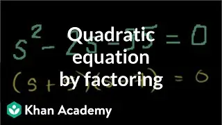 Solving a quadratic equation by factoring | Algebra II | Khan Academy