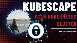 Scan Kubernetes Cluster with Kubescape | Kubernetes Cluster Security | Securing Kubernetes