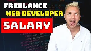 How To Become A Freelance Web Developer In 2021 - The Ugly Truth About The 