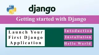 Getting Started with Django | Hello World |  Introduction | Installation|Setup With Example #django