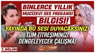 Binlerce Yıllık Mucizevi BİLGİ! Yayında Bu Sesi Duyacaksınız! Tüm Titreşiminizi Dengeleyecek Çalışma