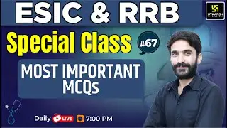 ESIC & RRB  Special class #67 | Most Important Questions | By Raju Sir