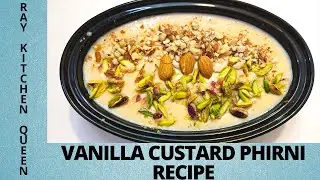 Vanilla Custard Phirni Recipe | Custard Phirni Recipe | Sweet Recipe | Ray Kitchen Queen | 2021 ❤ |