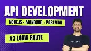 #3 Build a Complete RESTful API with NodeJS, Express, MongoDB, Mongoose & Postman | Login Route