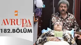 Avrupa Yakası 182. Bölüm - atv