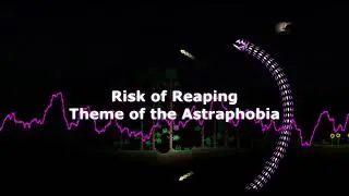 Terrorborn: Dreadwind OST: Risk of Reaping (Theme of the Astraphobia)