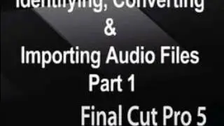 Final Cut Pro 5 Audio Tutorial : File Formats for Importing Audio in Final Cut Pro 5