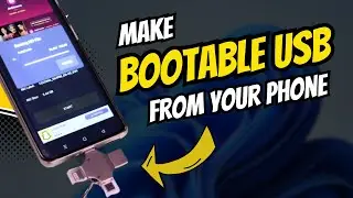 Create BOOTABLE USB From Your PHONE (Easiest Method) 2024