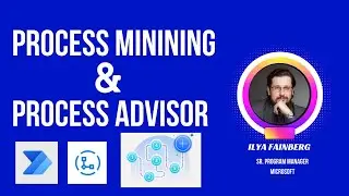 Get Started with Process Mining and Process Advisor in Power Automate