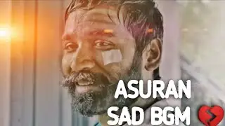 Asuran - Heart touching Sad bgm hd 💔 | Danush | Gv Prakash Kumar | Asuran Emotional bgm