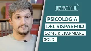 Psicologia del risparmio: 5 consigli per risparmiare soldi