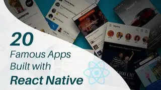 20 Apps Built with React Native | React Native Tutorial for Beginners