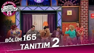 Çok Güzel Hareketler 2 - 165. Bölüm 2. Tanıtım