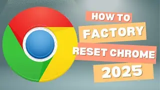 How to Factory Reset Chrome in 2024 - Reset to Default Settings Easily!
