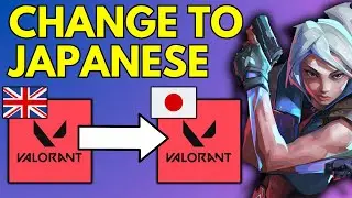 How To Change Valorant Language To Japanese
