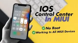 Enable IOS Control Center In MIUI [WITHOUT ROOT] - Working In All MIUI Devices