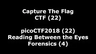 picoCTF2018 nr 22 - video walkthrough of Reading Between the Eyes