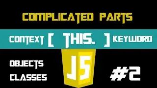 Js THIS keyword | Complicated Parts Of JavaScript Part#2