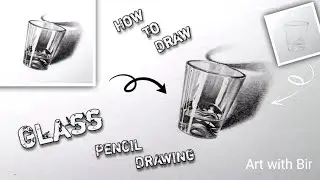 How to draw a Glass easy 👃🔥|| Easy glass pencil drawing tutorial for beginners || Art with Bir.