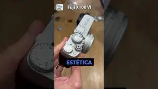 FUJI X100VI 🔥🔥 Ya está aquí !!