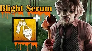 Blight Serum Bubba is BROKEN! - Dead by Daylight