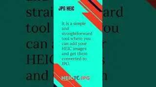 Convert HEIC to JPG with these 5 Free HEIC Image Converters