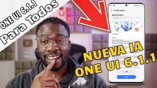 Samsung Cambia de Opinión con One UI 6.1.1 + Fecha de llegada