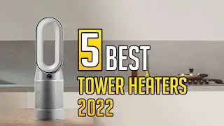 5 Best Tower Heater 2022 | Tower Heater 2022 | Top5sZone