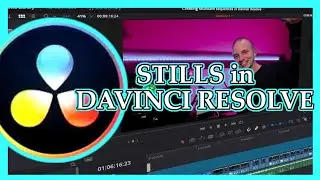 How to create stills in Davinci Resolve