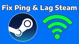 How To Lower Ping & Fix Lag in Steam Games [2024]