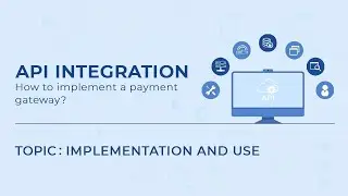 Implementation and Use | API Integration( Part -4) | CSI-PCE |