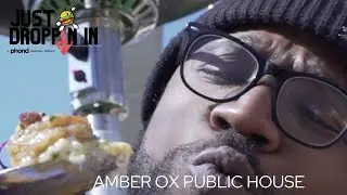 Nomarama- Just Droppin-In Episode 8: Amber Ox Public House