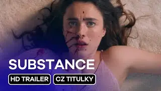 Substance (The Substance): CZ HD Trailer (2024) - Demi Moore a Margaret Qualley v hlavních rolích