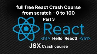 Full Free React Crash Course from Scratch Part 3 | What is JSX, StrictMode, and Babel