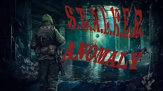 S.T.A.L.K.E.R. Anomaly. Mod. Прохождение. #42 След взят.